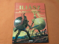 ILIÁSZ A TRÓJAI HÁBORÚ Feldolgozta: Stelio Martelli ﻿Rajzolta: Libico Maraja , 1994