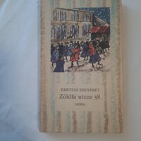 Kertész Erzsébet: Zöldfa utcza 38. /Veres Pálné regényes élete/  Csíkos Könyvek sorozat1987.