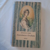 Kőszegi Imre: Szerelmetes Orsikám Csíkos Könyvek sorozat  Móra Könyvkiadó  1984.