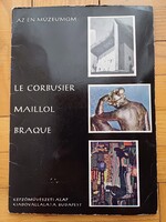 Az én múzeumom sorozat: Le Corbusier - Maillol - Braque