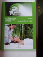 Zelina György: Mesterségem címere - A természet ereje