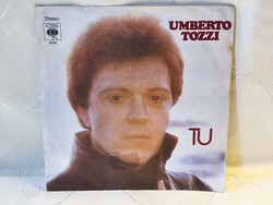 Umberto Tozzi – Tu / Perdendo Anna