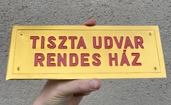 Tiszta udvar rendes ház - lemez tábla