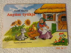 Petőfi Sándor - Anyám tyúkja - kemény lapos Radványi Zsuzsa rajzaival - almosutca felhasználónak