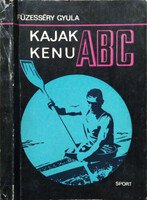 Kajak-kenu ABC - Füzesséry Gyula