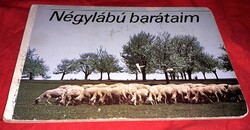 1970. Négylábú barátaim képes GYERMEK keménytáblás könyv a képek szerint POZSONY - MLADE LETA