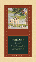 Puránák - A hindu legendairodalom gyöngyszemei (Keleti források) -