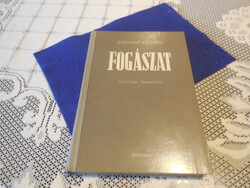 Fogászat  , egyetemi tankönyv   írta Balogh  K.  1964
