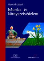 Munka- és környezetvédelem - Horváth József