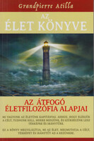 Az Élet Könyve - Grandpierre Attila