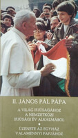 II. ?János Pál pápa apostoli levele a világ ifjúságához a nemzetközi ifjúsági év alkalmából - II. János Pál pápa