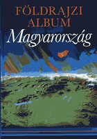 Földrajzi album - Magyarország - Laki Ilona