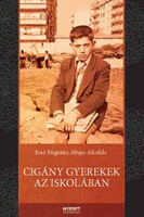 Cigány gyerekek az iskolában - Jose Eugenio Abajo Alcalde