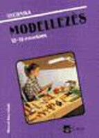 Technika - Modellezés 12-13 éveseknek - Gyulay Lajosné; Nagy Attiláné; Urbánfy Istvánné