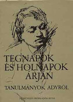 Tegnapok és holnapok árján (Tanulmányok Adyról) - Láng József
