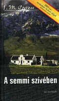 A semmi szívében - J. M. Coetzee