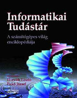 Informatikai tudástár - Horváth László Pirkó József