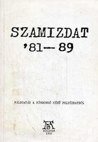 Szamizdat '81-89 (Válogatás a Hírmondó című folyóiratból) - Gyarmathy Katalin; Lévay Jenő /szerk./