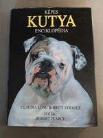 Claudia Long ,Britt Strader - Képes kutya enciklopédia
