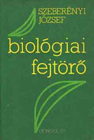 Biológiai fejtörő - Szeberényi József