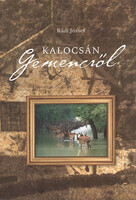 Kalocsán - Gemencről - Rádi József