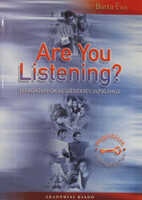 Are You Listening? Feladatlapok beszédértés nyelvvizsgához. Megoldások - Szövegkönyv - Barta Éva
