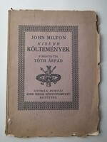JOHN MILTON KISEBB KÖLTEMÉNYEK  - FORDÍTOTTA TÓTH ÁRPÁD - KNER IZIDOR GYOMÁN 1921