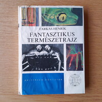 Farkas Henrik - Fantasztikus természetrajz