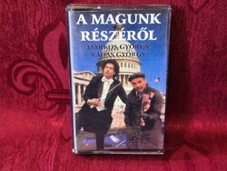 Markos György, Nádas György – A Magunk Részéről... *Audio kazetta