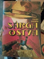 Tolnai Kálmán. Sárga ostya.