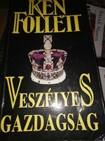 Ken Follett: Veszélyes gazdagság (7)
