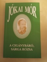 Jókai Mór  A cigánybáró, Sárga rózsa