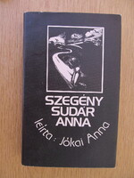 Jókai Anna - Szegény Sudár Anna