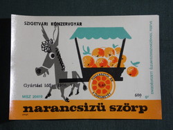 Üdítő, szörp címke, Szigetvári konzervgyár, Csacsi narancsízű szörp , 1970