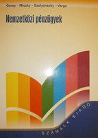 Nemzetközi pénzügyek - Garay-Miczky-Szulyovszky-Varga