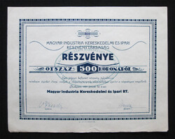 Magyar Industria Kereskedelmi és Ipari Részvénytársaság részvény 500 korona 1921