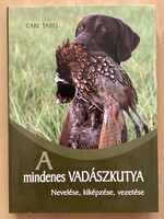 Carl Tabel A mindenes vadászkutya