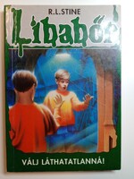 R.L. Stine - Válj láthatatlanná