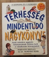 Maryann Brinley: A terhesség mindentudó nagykönyve > Szülészet, nőgyógyászat > Terhesség