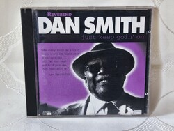 Reverend Dan Smith – Just Keep Goin' On *Audio CD