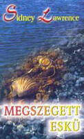 Megszegett eskü - Sindey Lawrence