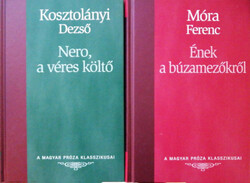 A Magyar Próza Klasszikusai : 20. Nero, a véres költő, 21. Ének a búzamezőkről - Kosztolányi Dezső, Móra Ferenc