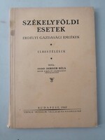 ENESEI DORNER BÉLA - SZÉKELYFÖLDI ESETEK - ERDÉLYI GAZDASÁGI EMLÉKEK - PÁTRIA 1940