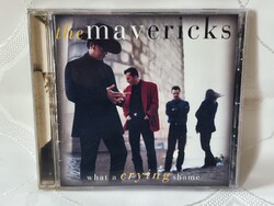 The Mavericks – What A Crying Shame *Audio CD