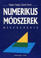 Numerikus módszerek mérnököknek - Popper György-Csizmás Ferenc