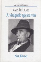 A virágnak agyara van (In memoriam Kassák Lajos) - Pomogáts Béla
