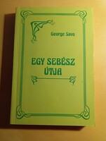 George Sava Egy sebész útja