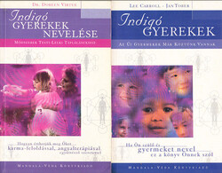 Indigó gyerekek + Indigó gyerekek nevelése - Lee Carroll - Jan Tober; Doreen Virtue