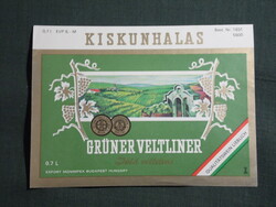 Bor címke,Monimpex,Kiskunhalas Grüner Veltliner,Budafok pincegatdaság,0.7 l