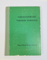 Vadászatszervezés - Vadászatati Szabályzat /Magyar Vadászok Országos Szövetsége
